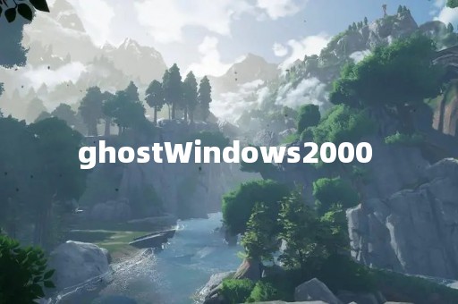 ghostWindows2000 